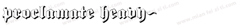 proclamate heavy字体转换